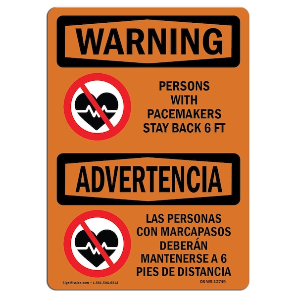 OSHA WARNING Sign, Pacemakers Stay Back 6 Ft Bilingual, 10in X 7in Aluminum, 7" W, 10" L, Landscape